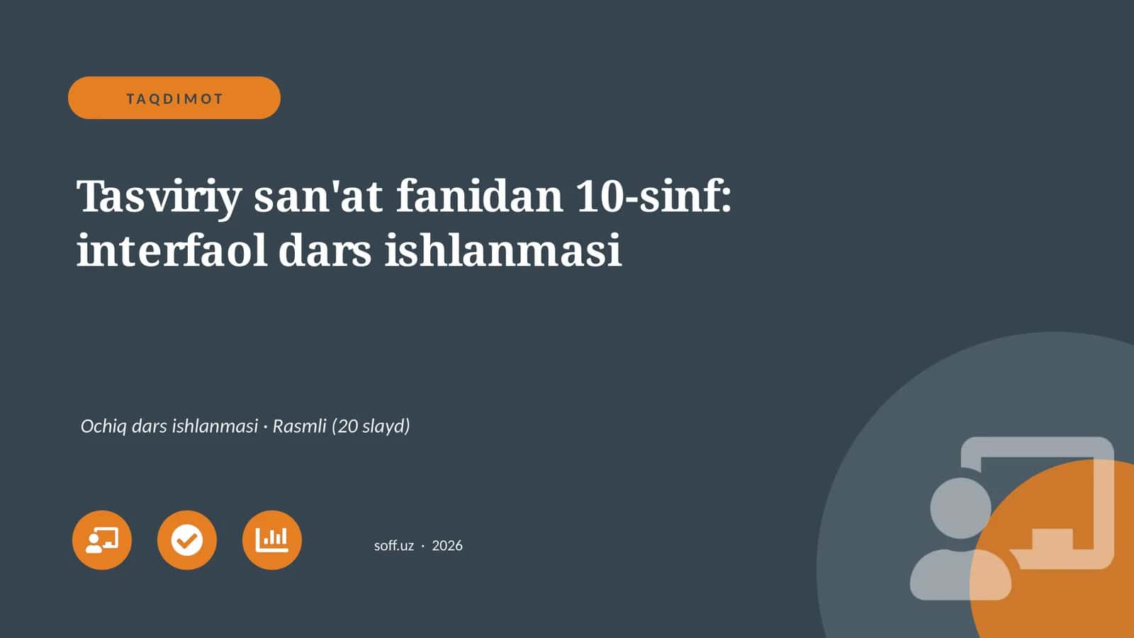 Tasviriy san'at fanidan 10-sinf: interfaol dars ishlanmasi