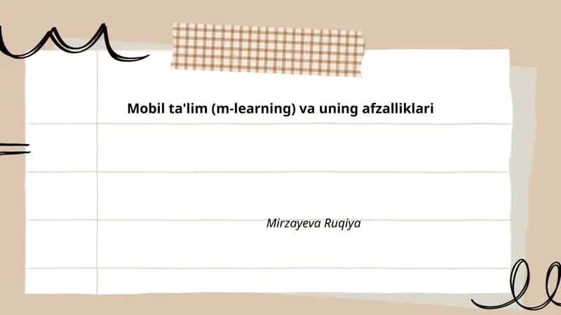 Mavzu: Mobil ta'lim (m-learning) va uning afzalliklari