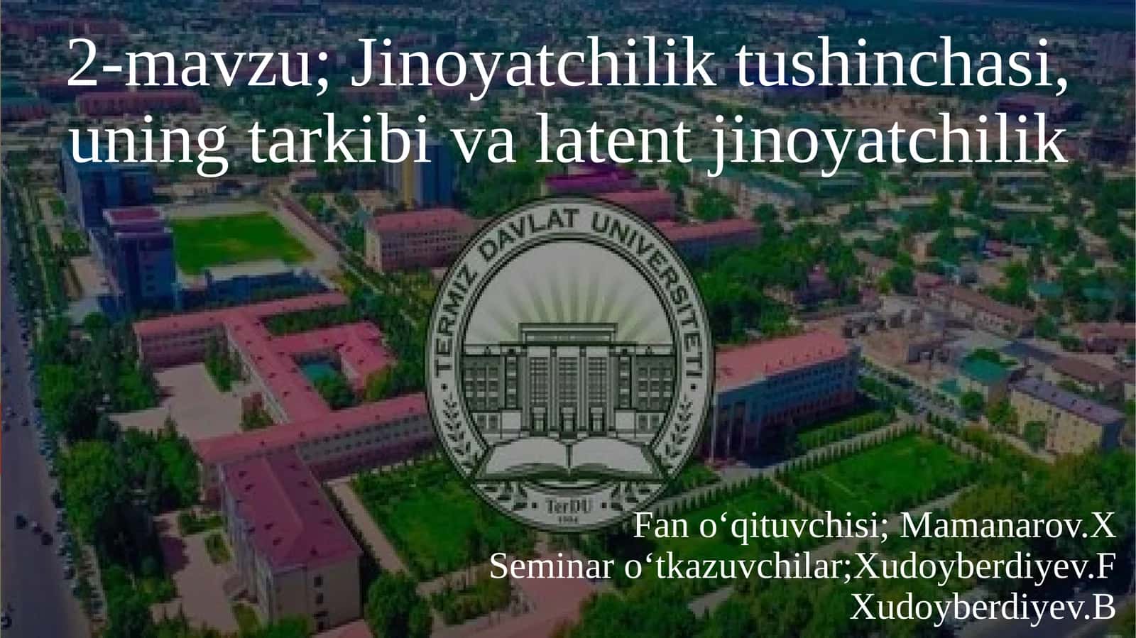 Jinoyatchilik tushinchasi, uning tarkibi va latent jinoyatchilik