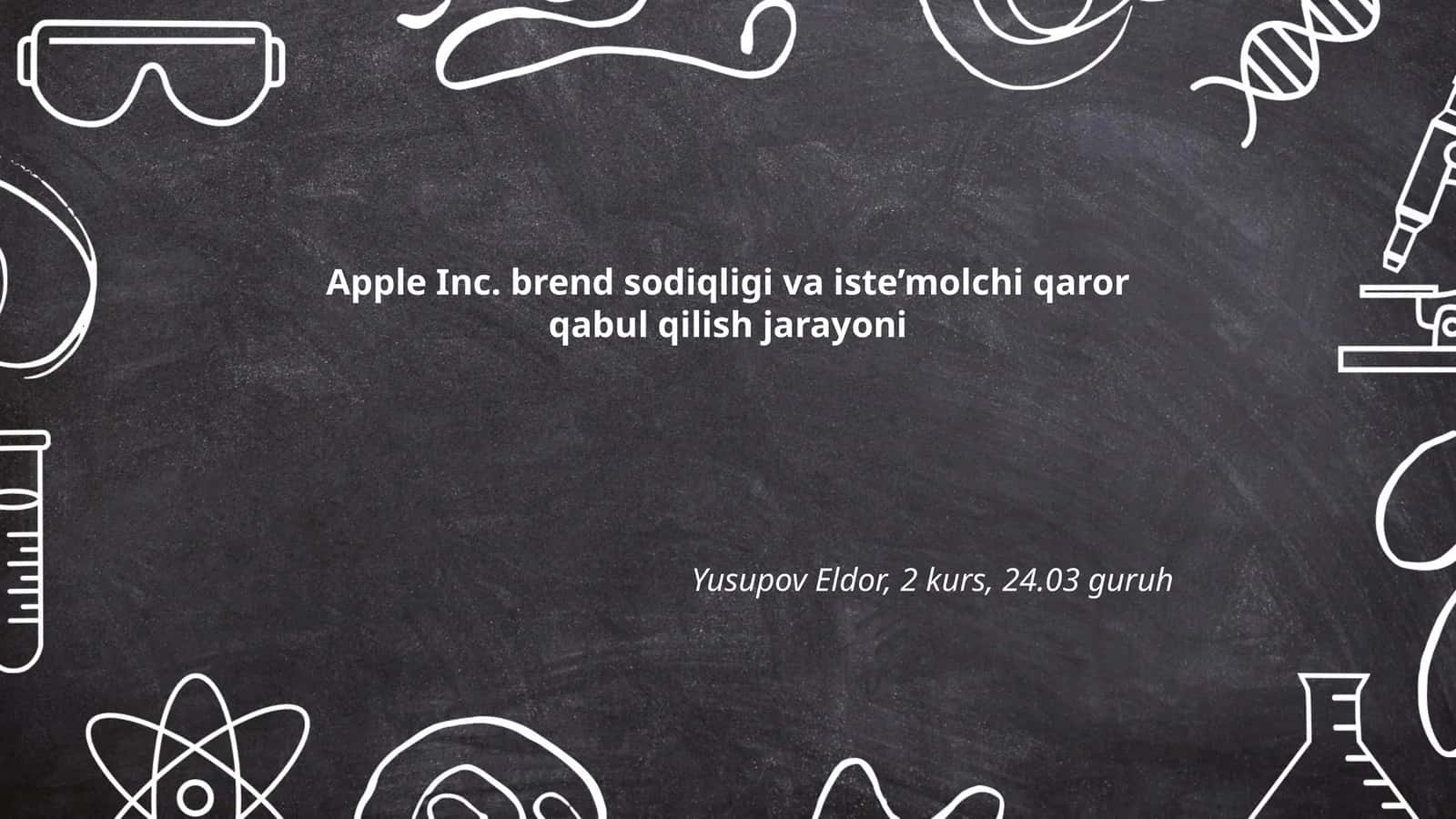 Apple Inc. brend sodiqligi va iste’molchi qaror qabul qilish jarayoni