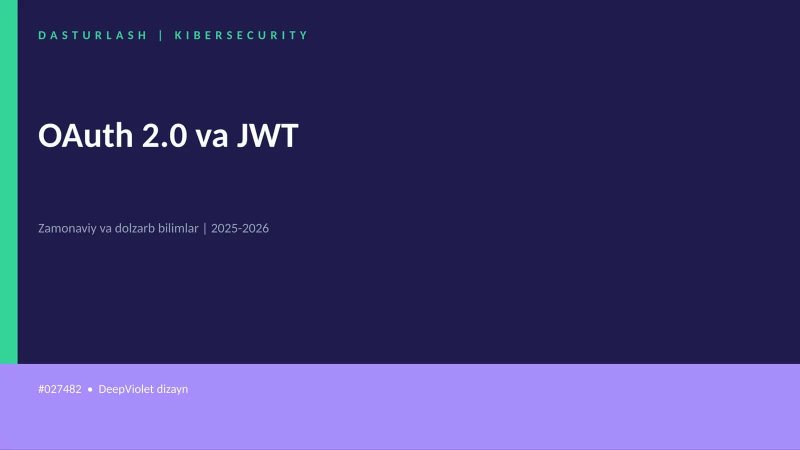 OAuth 2.0 va JWT