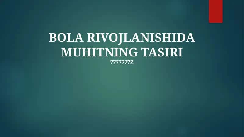 BOLA RIVOJLANISHIDA MUHITNING TASIRI