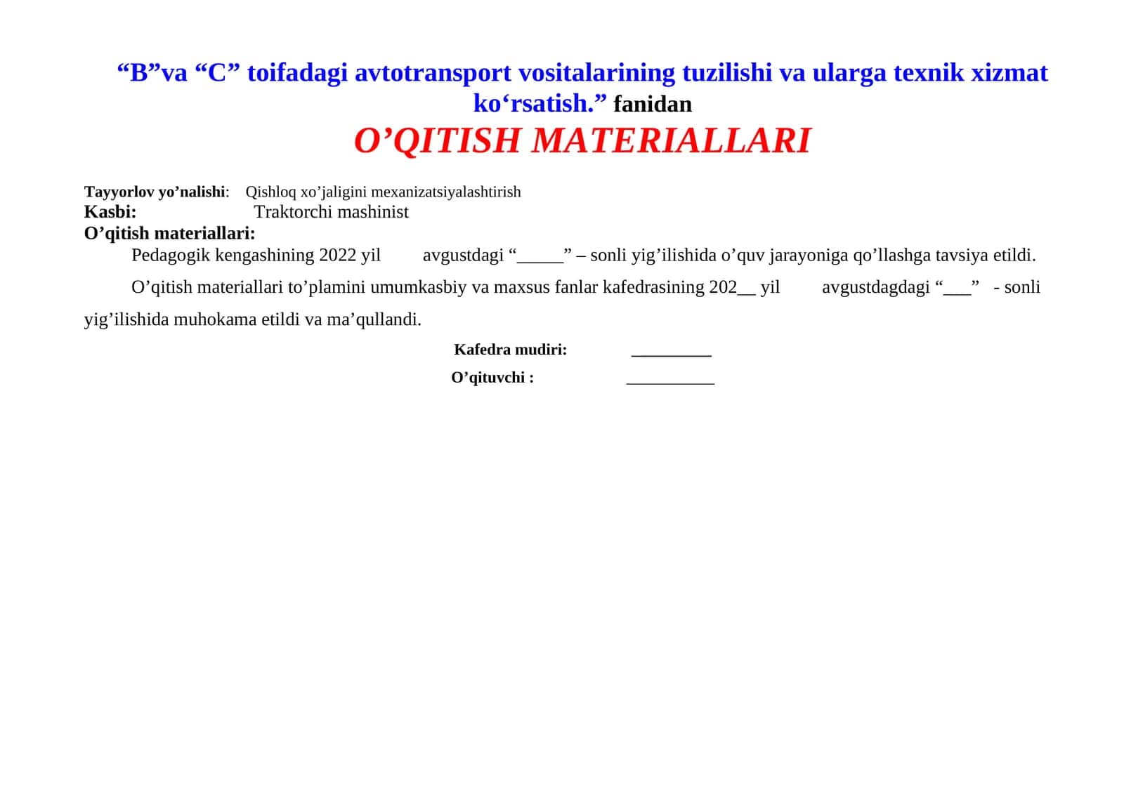 “B”va “C” toifadagi avtotransport vositalarining tuzilishi va ularga texnik xizmat ko‘rsatish.” fanidan O’QITISH MATERIALLARI