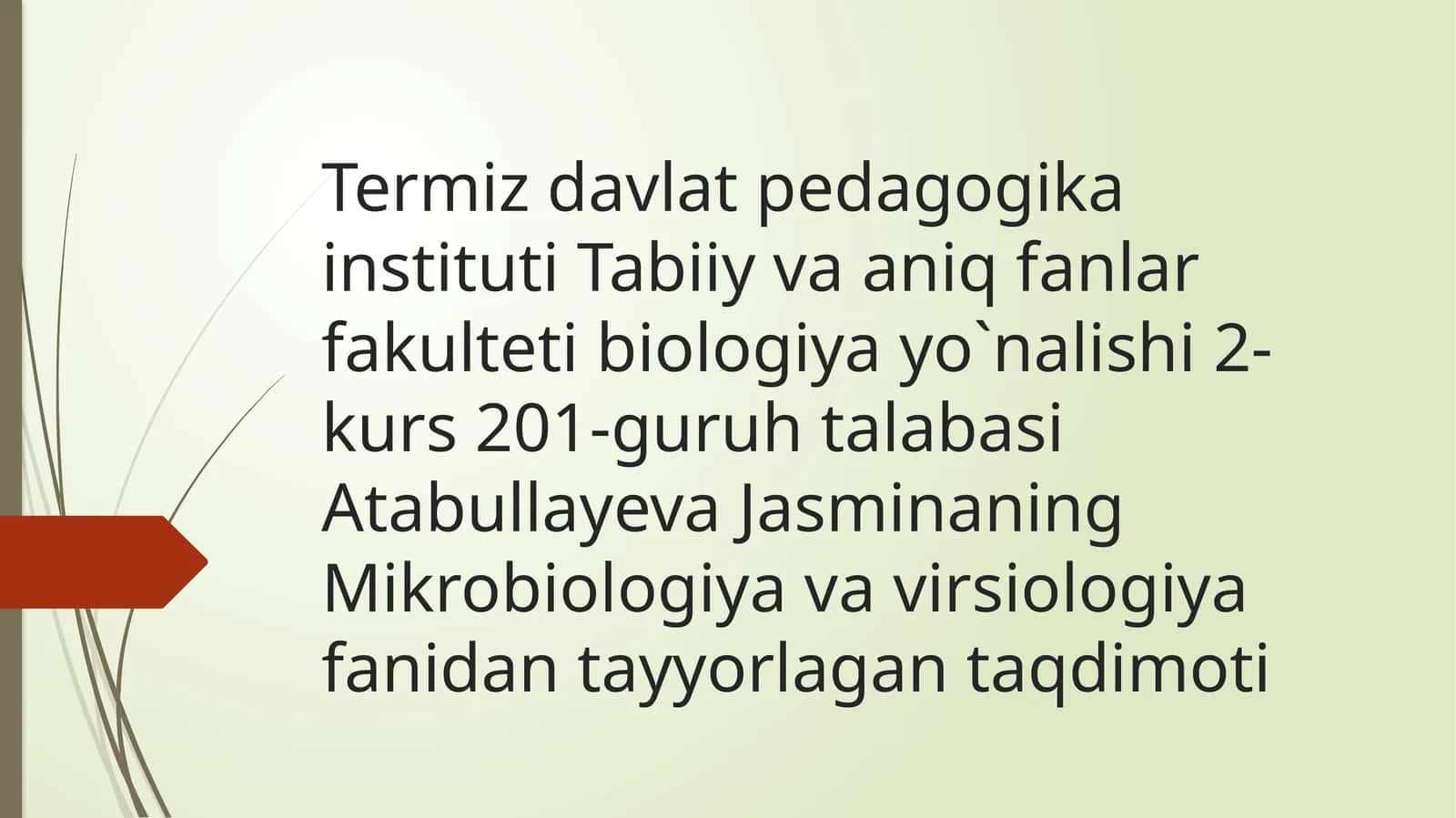 Mikrobiologiya va virsiologiya fanlari