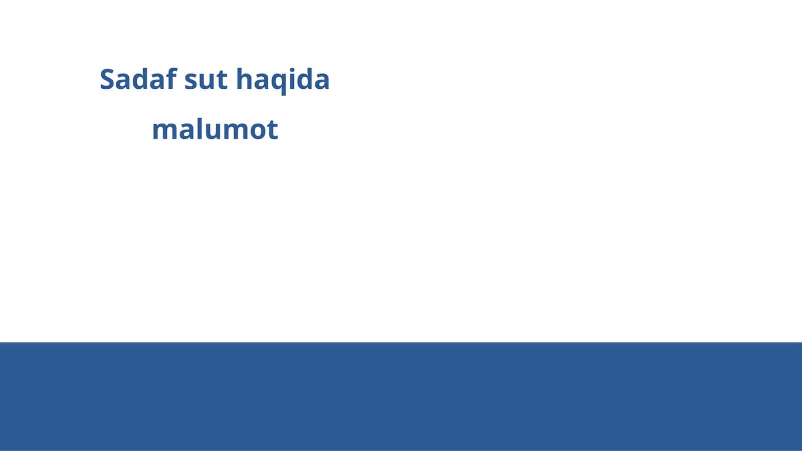 Sadaf sut haqida malumot