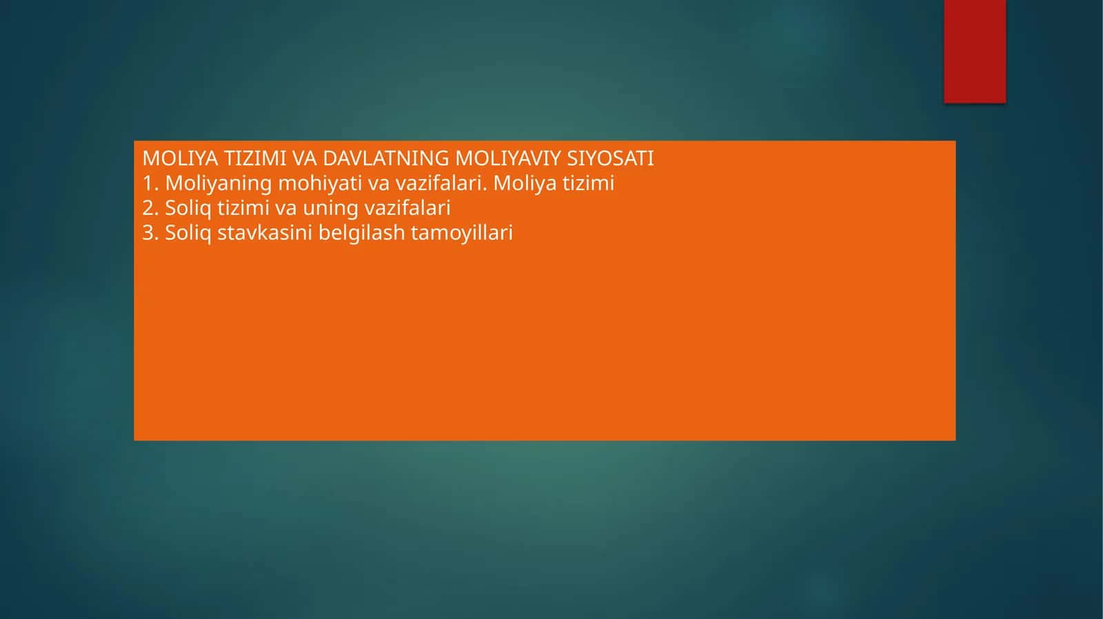 MOLIYA TIZIMI VA DAVLATNING MOLIYAVIY SIYOSATI