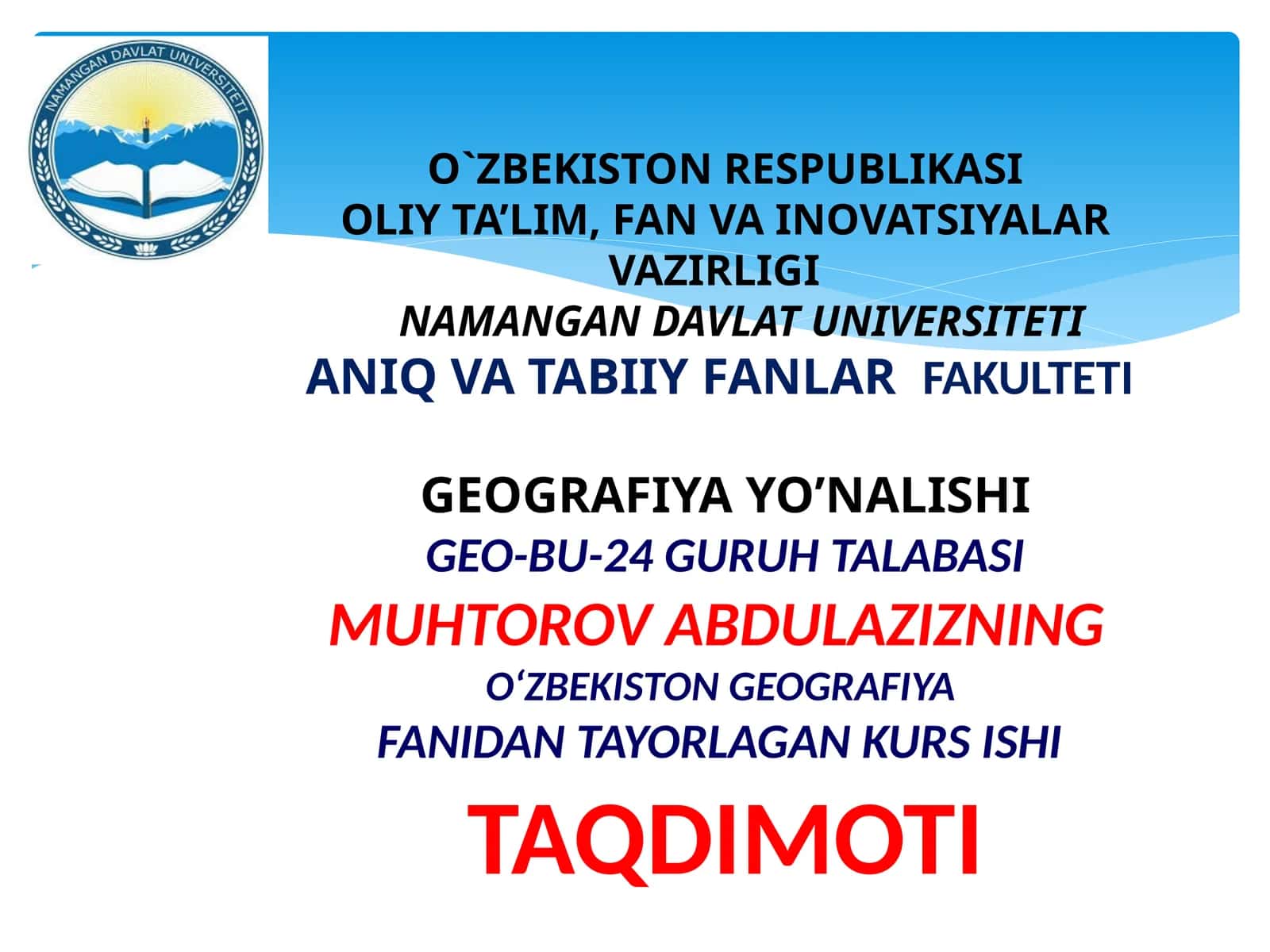 OʻZBEKISTON GEOGRAFIYA FANIDAN TAYORLAGAN KURS ISHI TAQDIMOTI