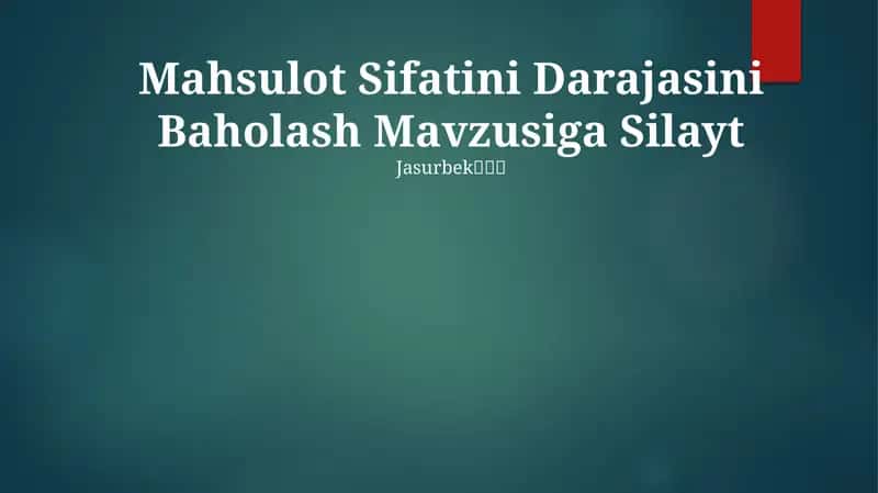 Mahsulot Sifatini Darajasini Baholash