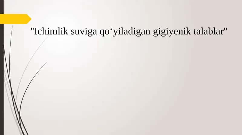 Ichimlik suviga qo‘yiladigan gigiyenik talablar