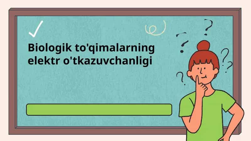 Biologik to'qimalarning elektr o'tkazuvchanligi