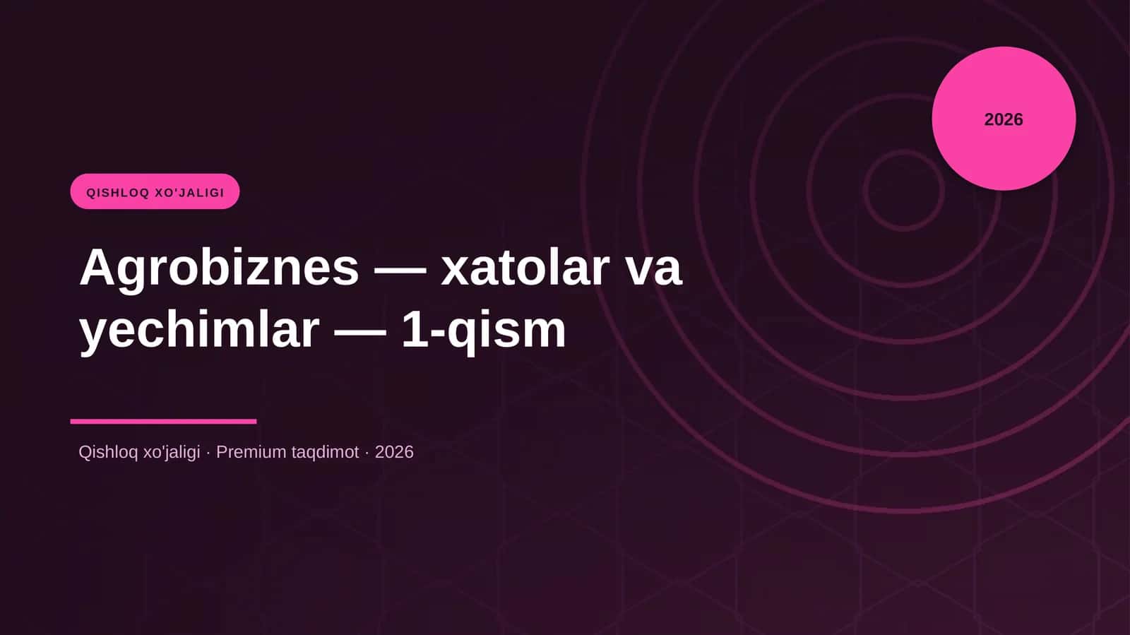 Agrobiznes — xatolar va yechimlar — 1-qism