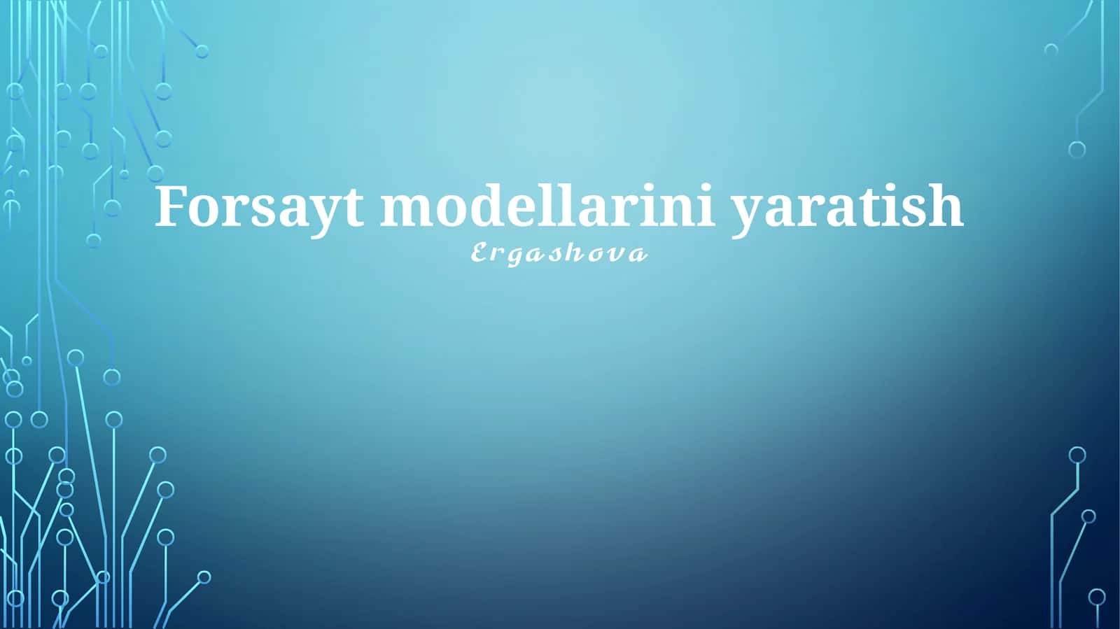 Forzayt modellari yaratish