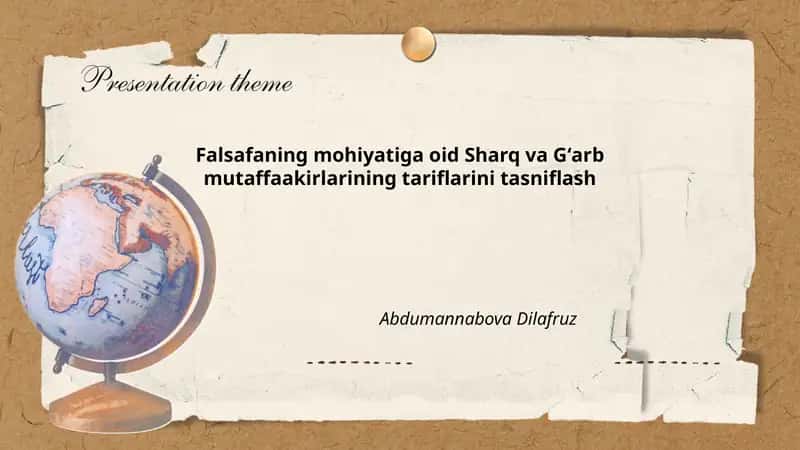 Falsafaning mohiyatiga oid Sharq va Gʻarb mutaffaakirlarining tariflarini tasniflash