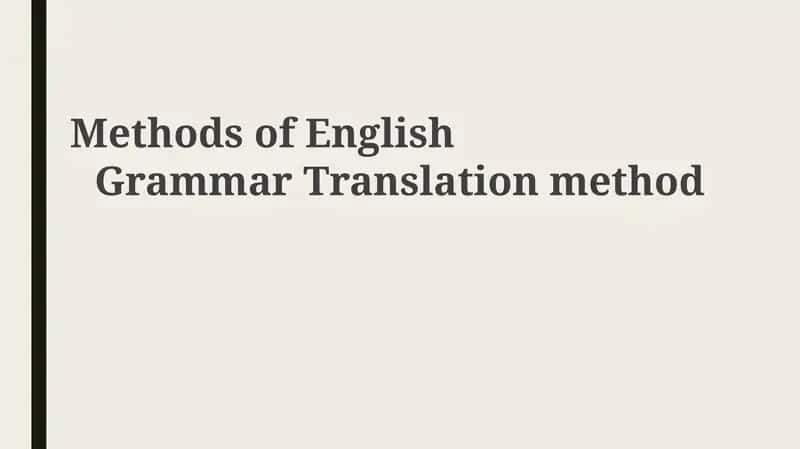 Methods of English Grammar Translation method