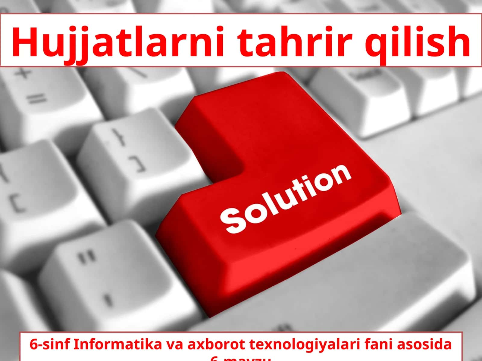 6-sinf Informatika Hujjatlarni tahrir qilish