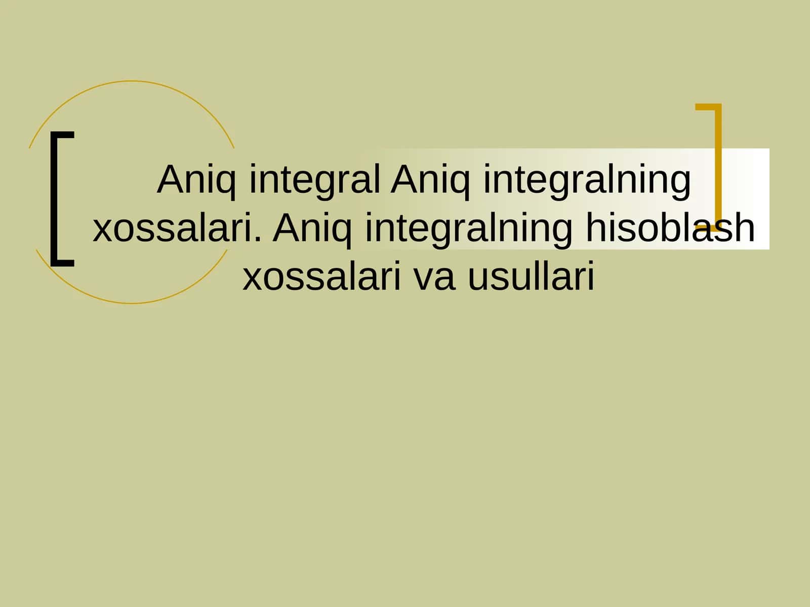 Aniq integralning xossalari
