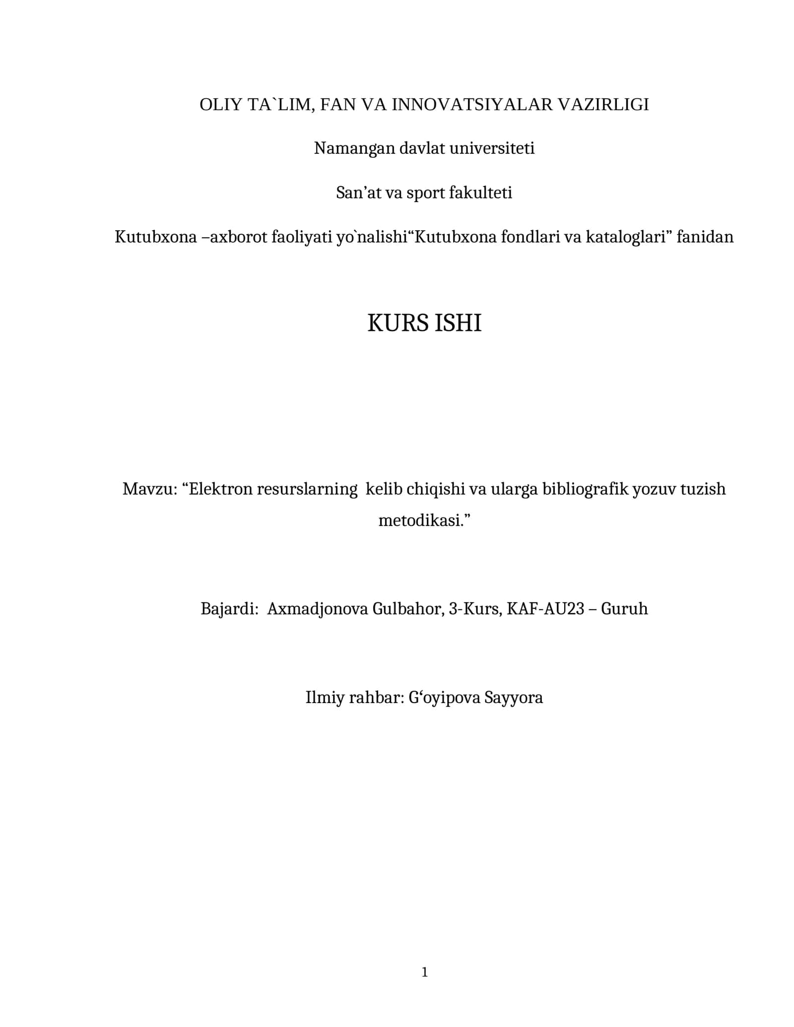 Elektron resurslarning kelib chiqishi va ularga bibliografik yozuv tuzish metodikasi