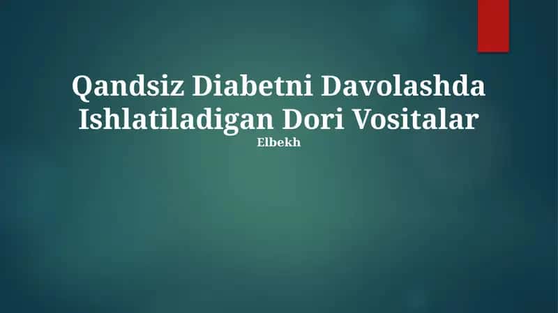 Qandsiz Diabetni Davolashda Ishlatiladigan Dori Vositalar