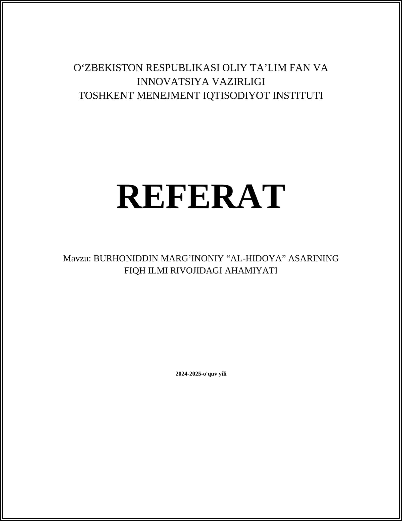 BURHONIDDIN MARG’INONIY “AL-HIDOYA” ASARINING FIQH ILMI RIVOJIDAGI AHAMIYATI