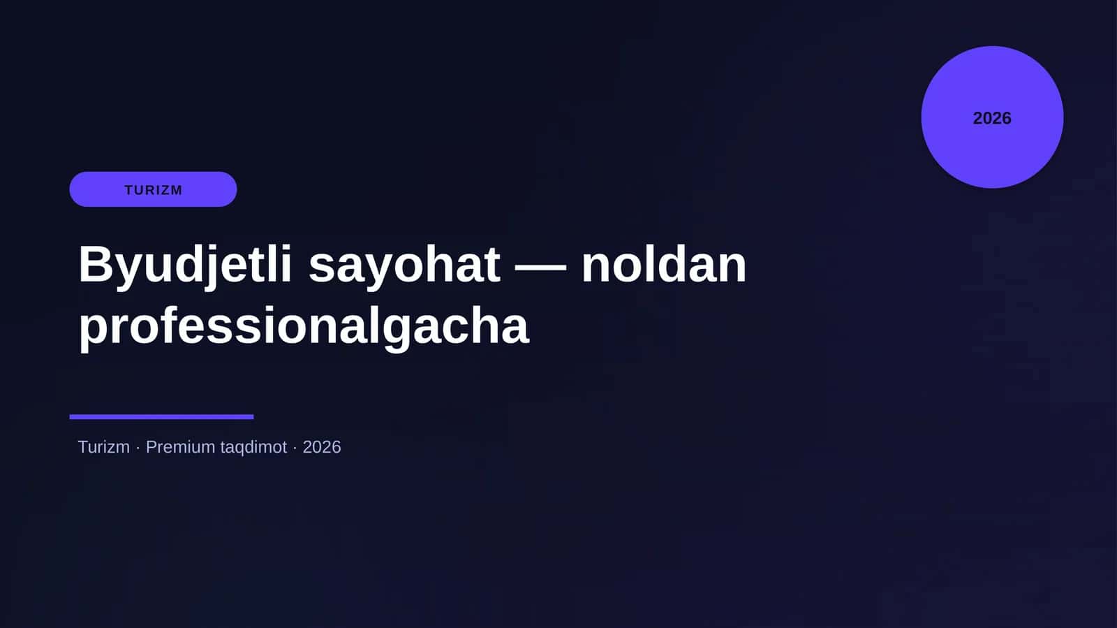 Byudjetli sayohat — noldan professionalgacha