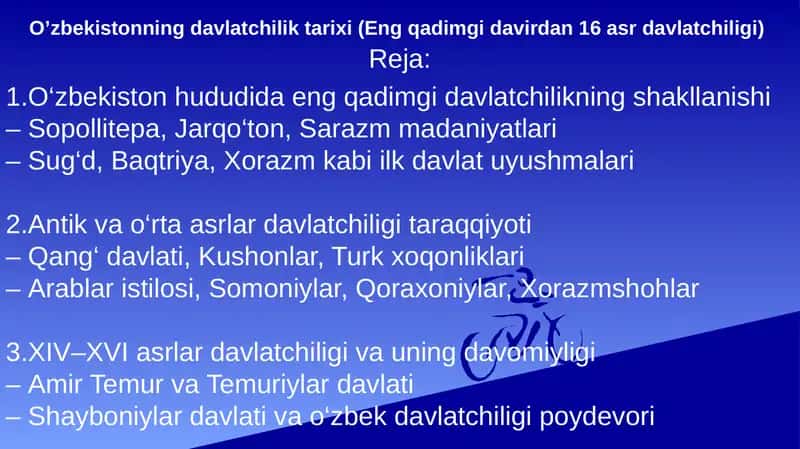 O’zbekistonning davlatchilik tarixi (Eng qadimgi davirdan 16 asr davlatchiligi)
