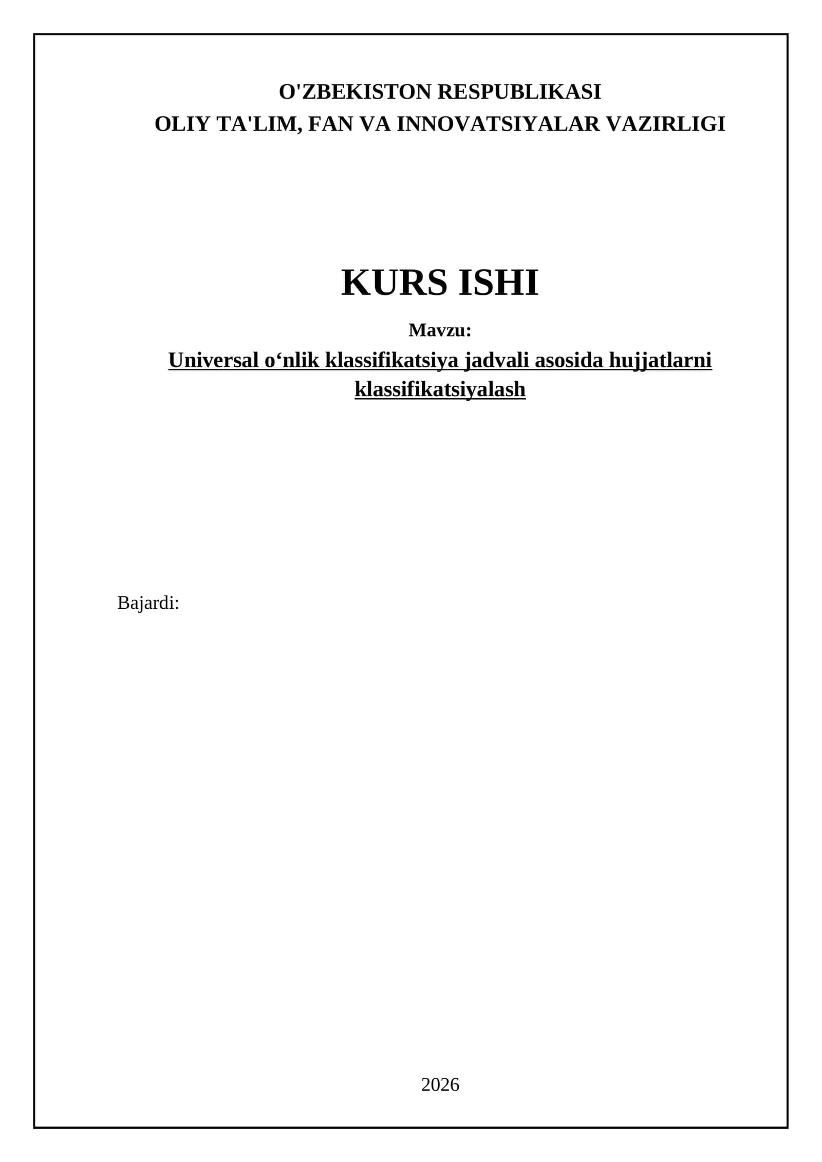 Universal oʻnlik klassifikatsiya jadvali asosida hujjatlarni klassifikatsiyalash