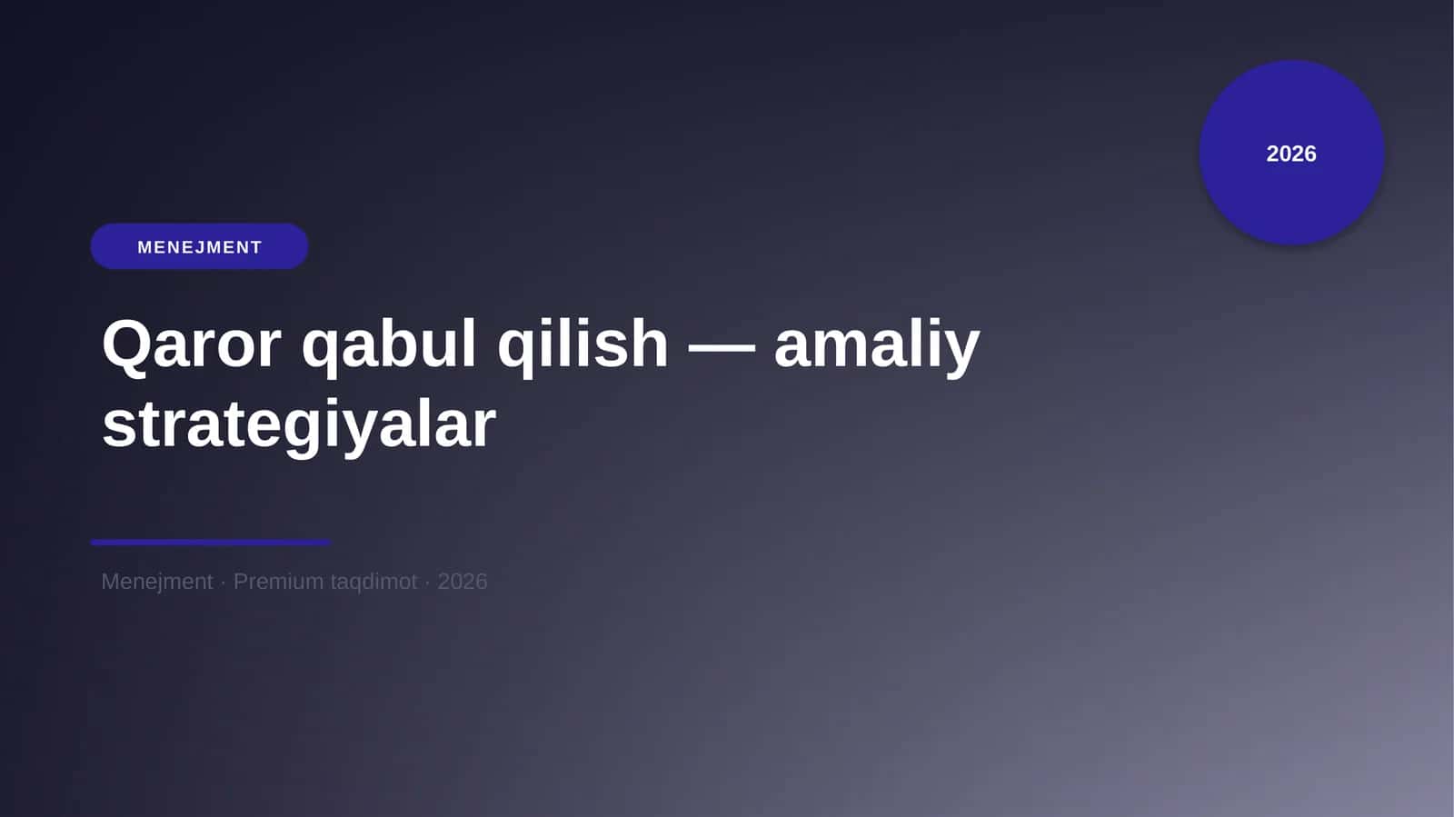 Qaror qabul qilish — amaliy strategiyalar