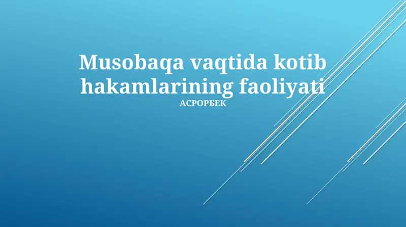 Musobaqa vaqtida kotib hakamlarining faoliyati