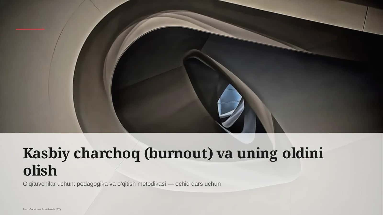 Kasbiy charchoq (burnout) va uning oldini olish
