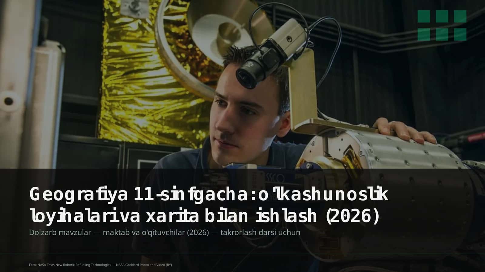 Geografiya 11-sinfgacha: o'lkashunoslik loyihalari va xarita bilan ishlash