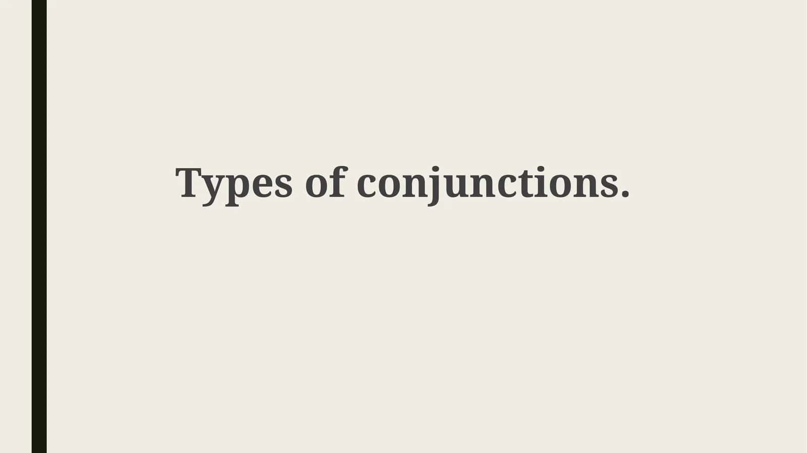 Types of conjunctions