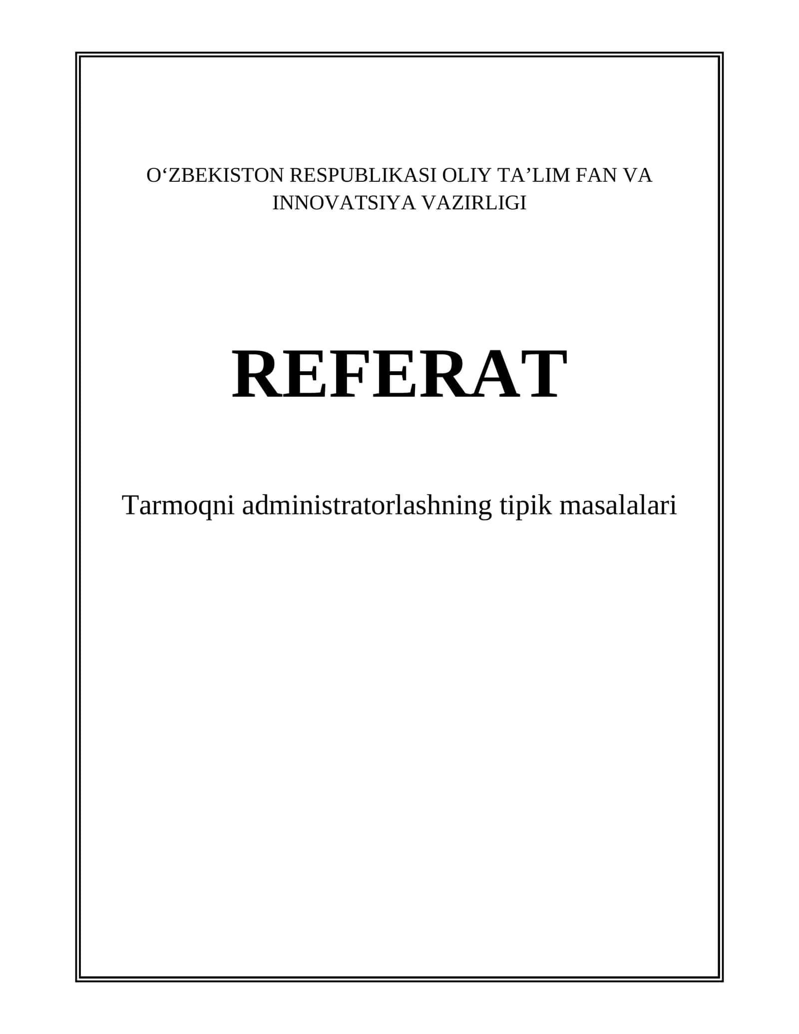 Tarmoqni administratorlashning tipik masalalari