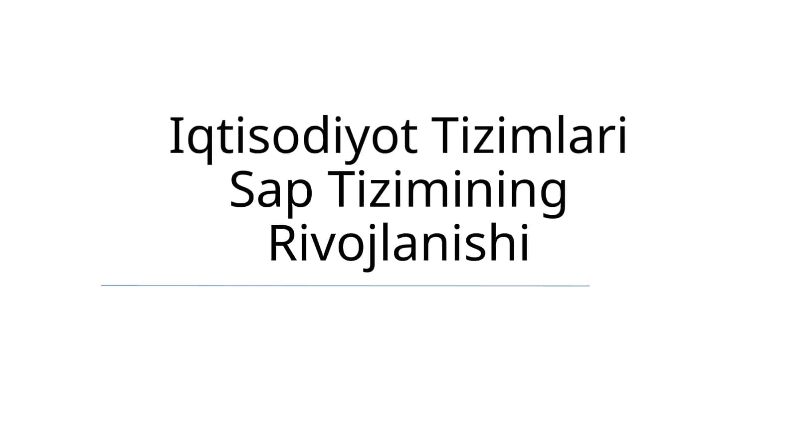 Iqtisodiyot Tizimlari Sap Tizimining Rivojlanishi
