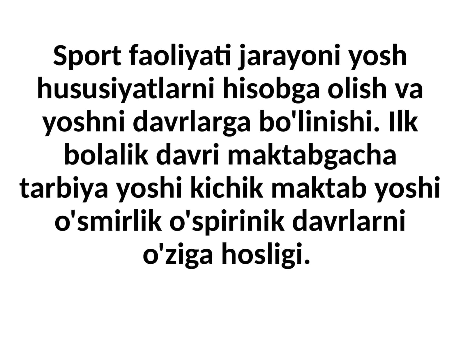 Sport faoliyati jarayoni yosh hususiyatlarini hisobga olishtirish va yoshni davrlar gabo'linishi