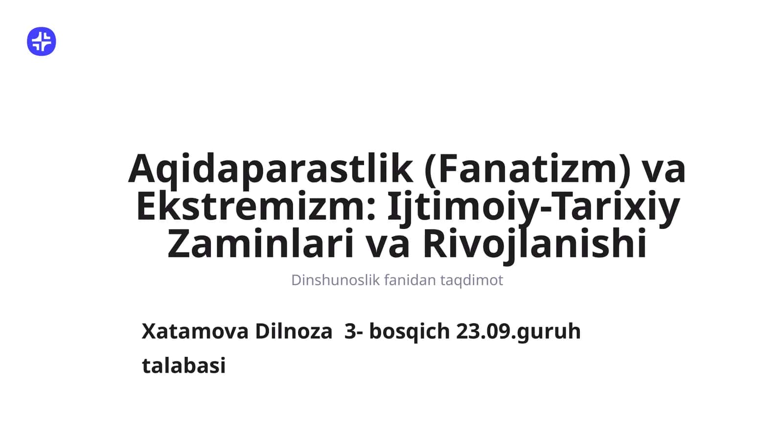 Aqidaparastlik (Fanatizm) va Ekstremizm: Ijtimoiy-Tarixiy Zaminlari va Rivojlanishi