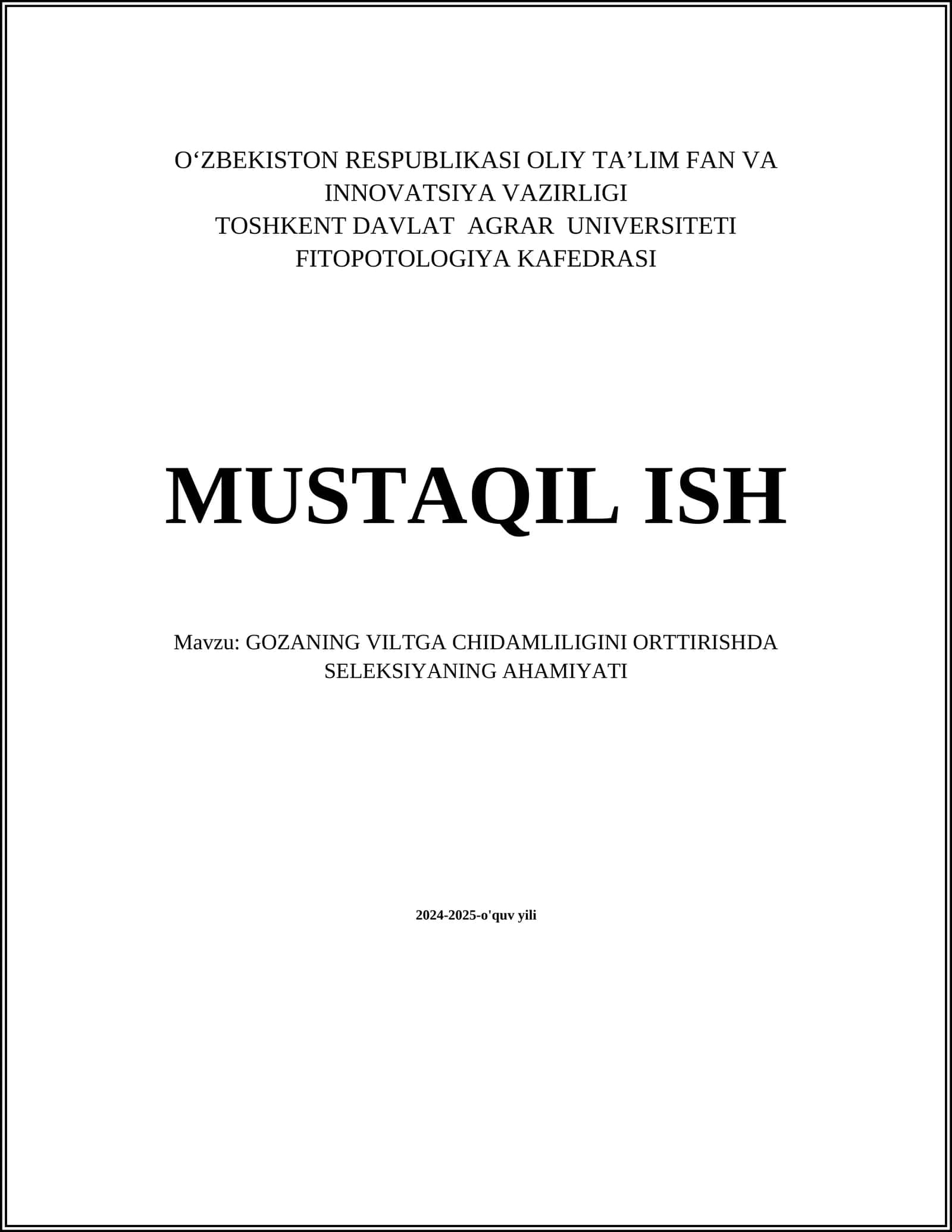 MUSTAQIL ISH Mavzu: GOZANING VILTGA CHIDAMLILIGINI ORTTIRISHDA SELEKSIYANING AHAMIYATI