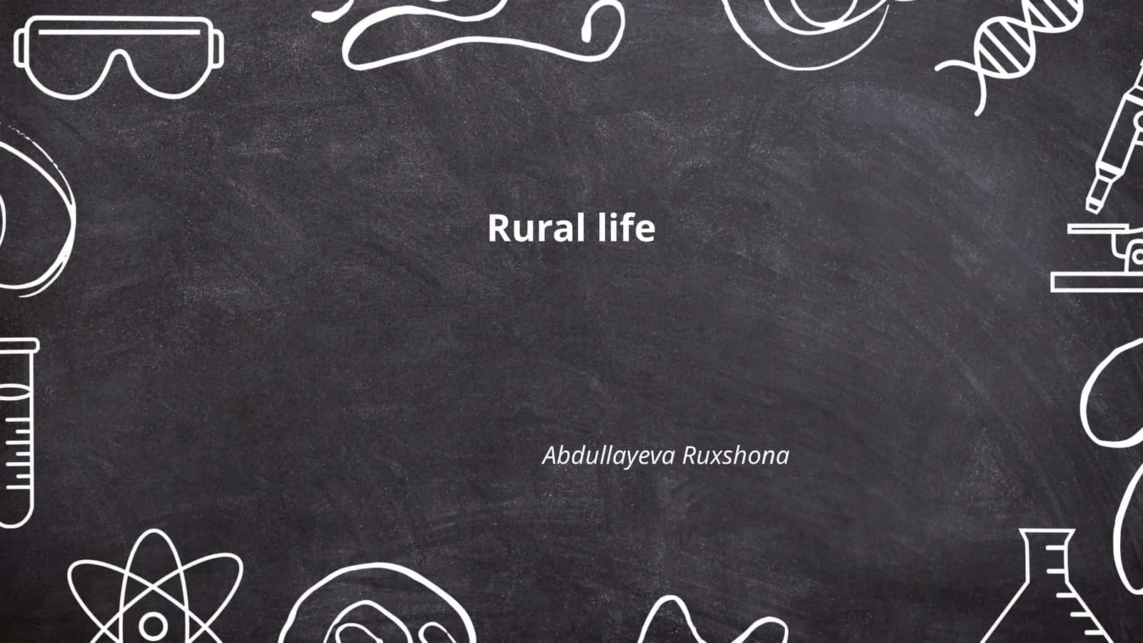Rural life