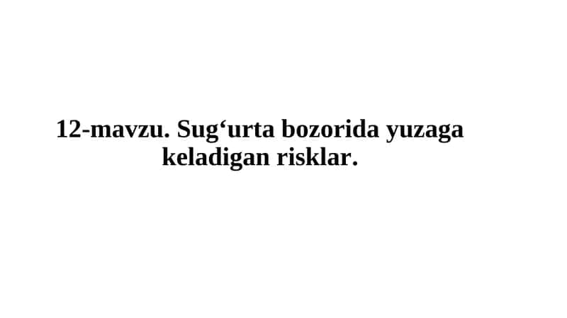 Sug‘urta bozorida yuzaga keladigan risklar