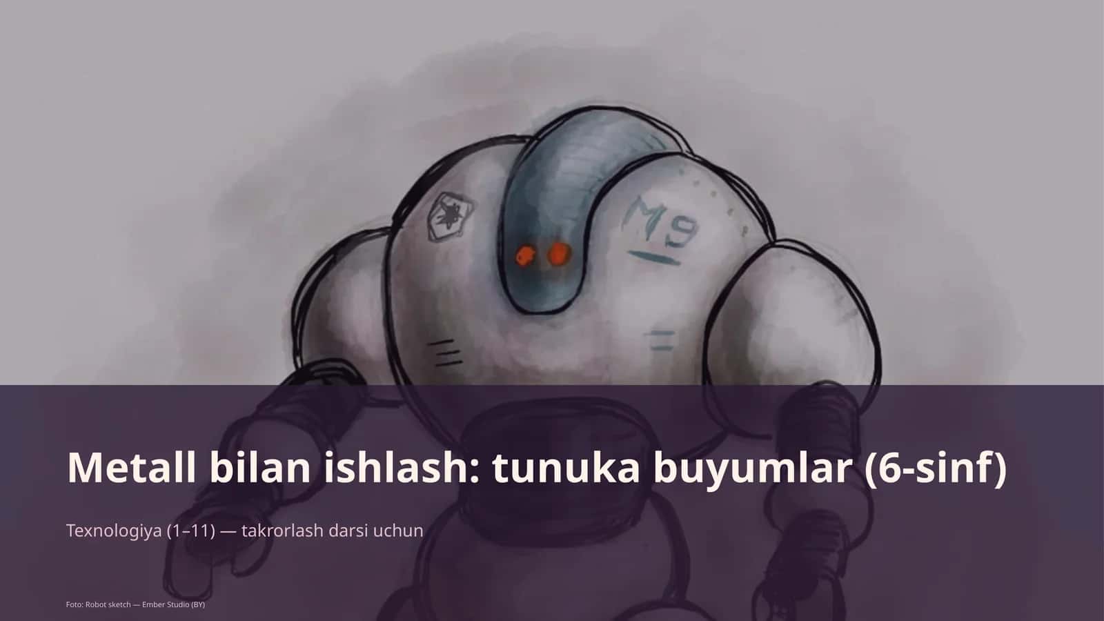Metall bilan ishlash: tunuka buyumlar (6-sinf)