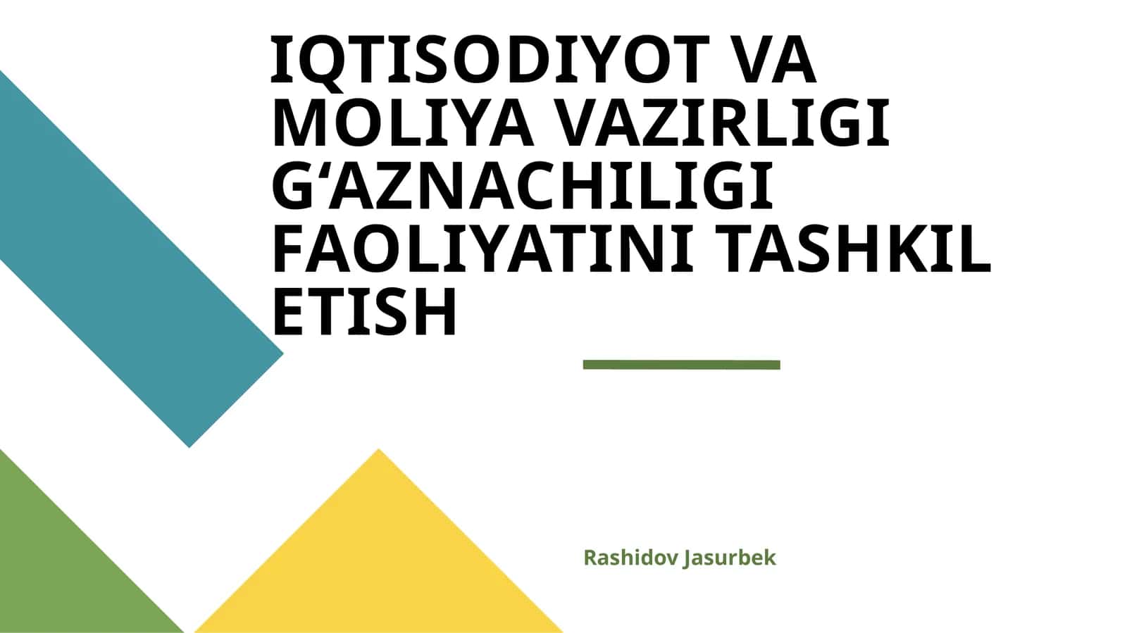 IQTISODIYOT VA MOLIYA VAZIRLIGI G‘AZNACHILIGI FAOLIYATINI TASHKIL ETISH