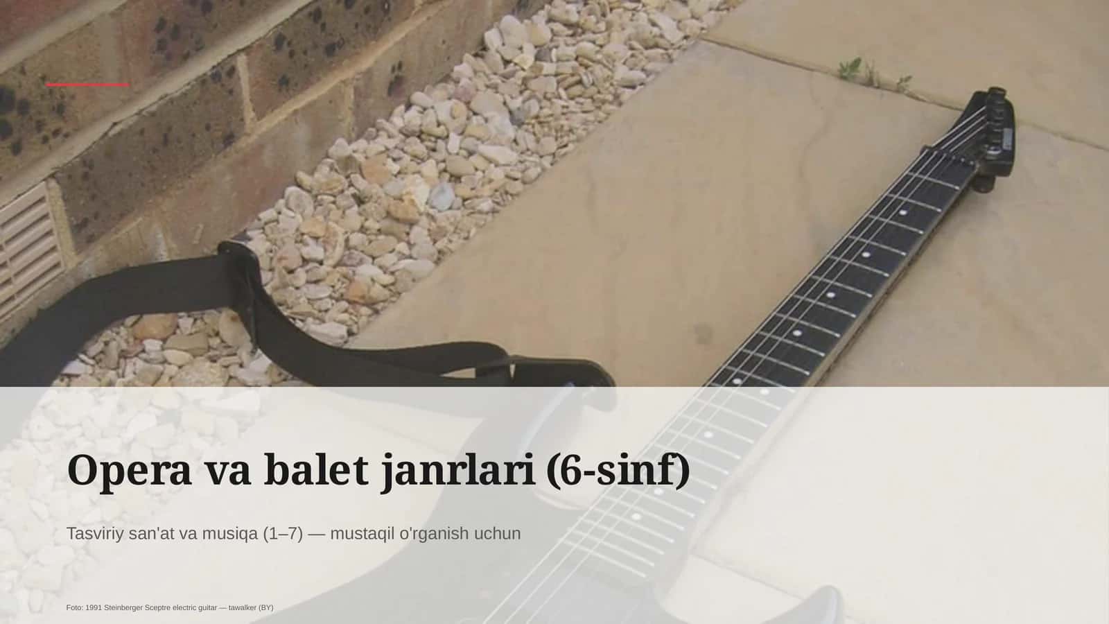 Opera va balet janrlari (6-sinf)