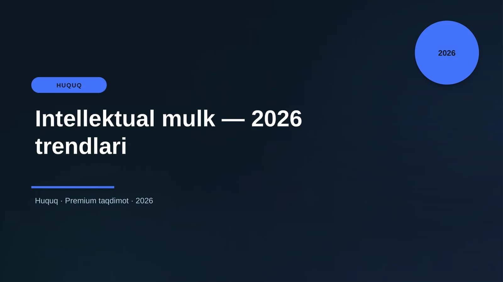 Intellektual mulk — 2026 trendlari