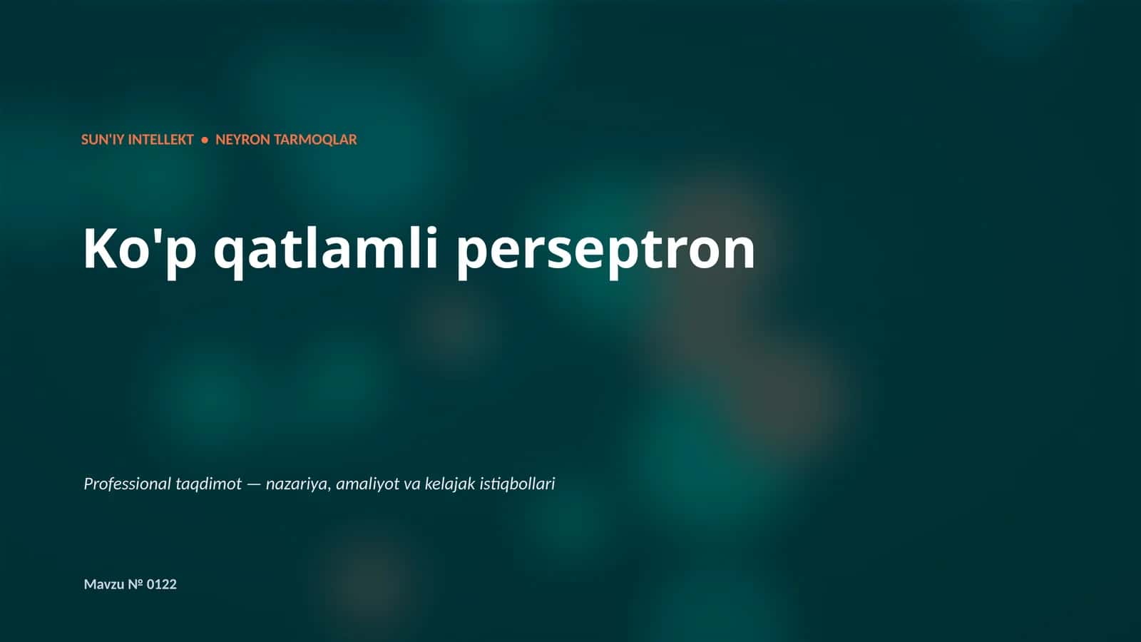 SUN'IY INTELLEKT • NEYRON TARMOQLAR