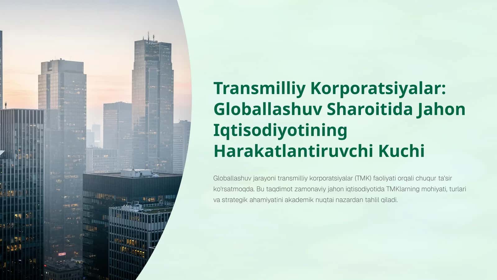 Transmilliy Korporatsiyalar: Globallashuv Sharoitida Jahon Iqtisodiyotining Harakatlantiruvchi Kuchi