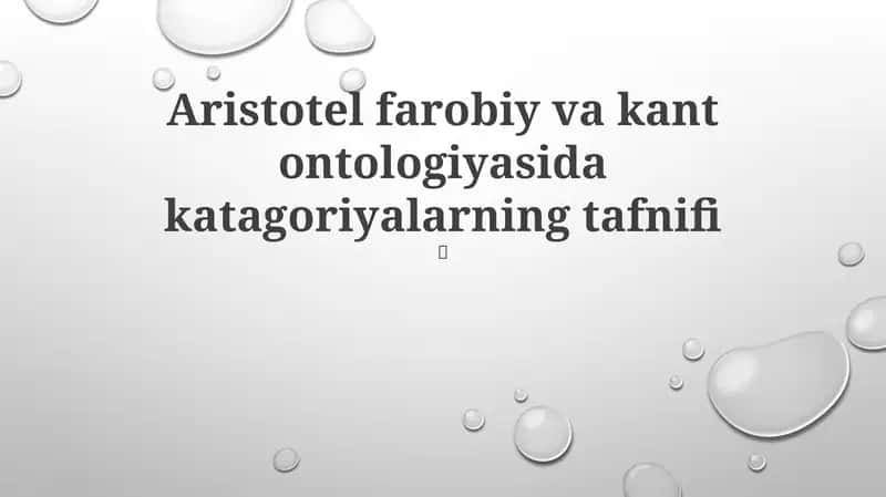 Aristotel farobiy va kant ontologiyasida katagoriyalarning tafnifi
