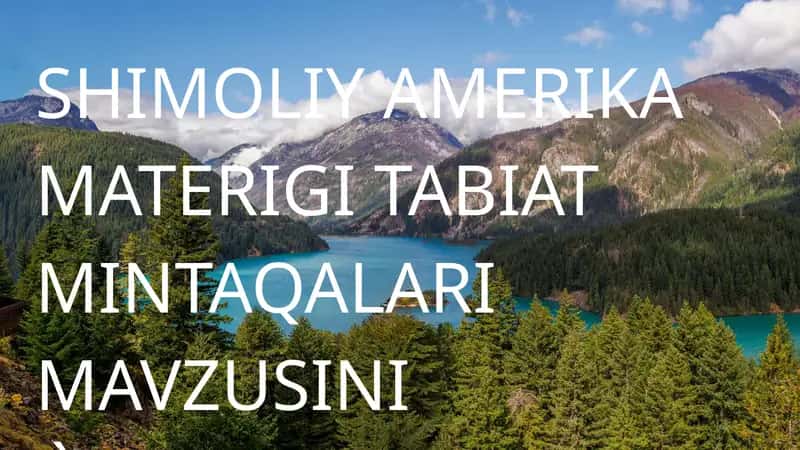 SHIMOLIY AMERIKA MATERIGI TABIAT MINTAQALARI