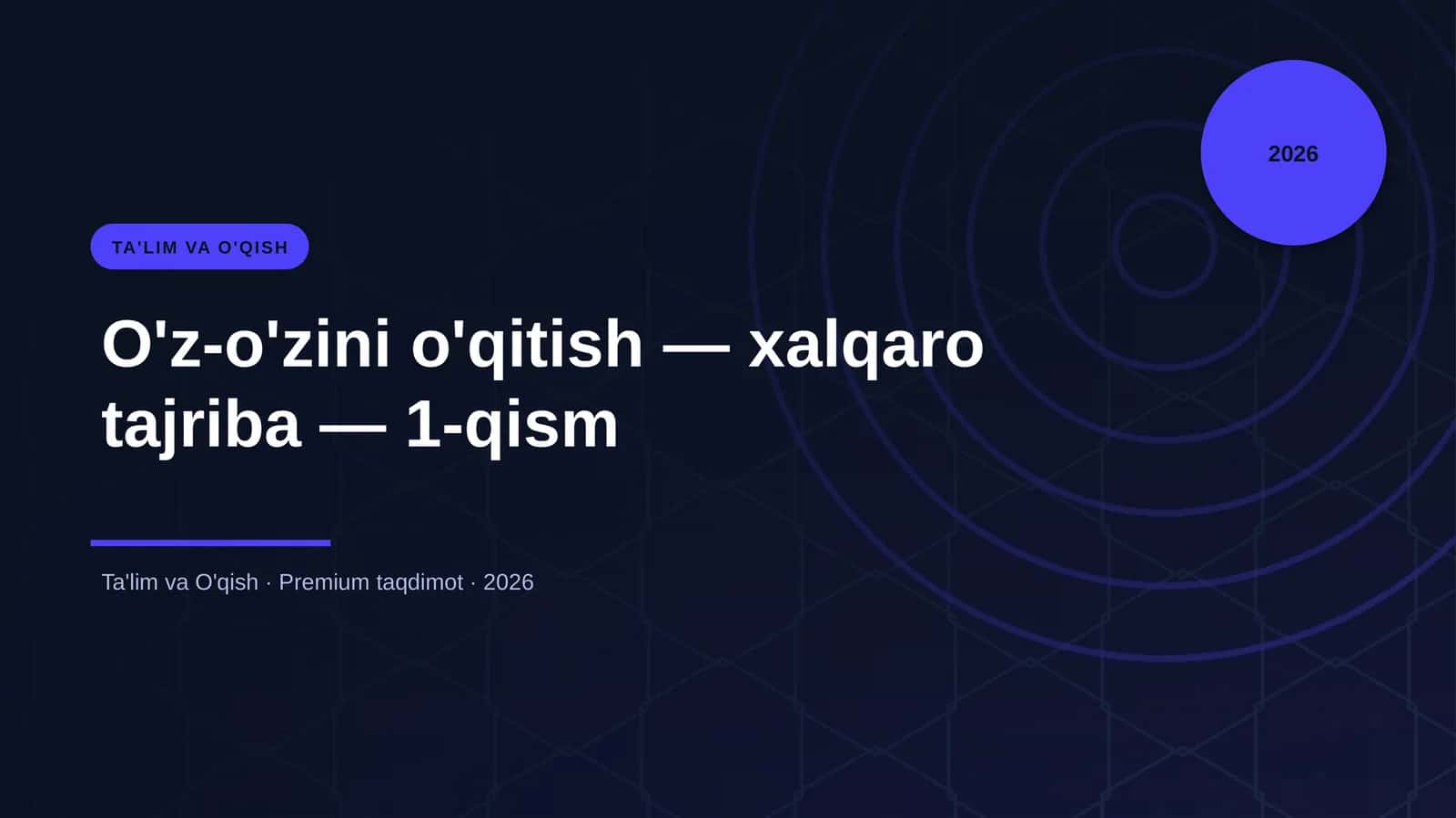O'z-o'zini o'qitish — xalqaro tajriba — 1-qism