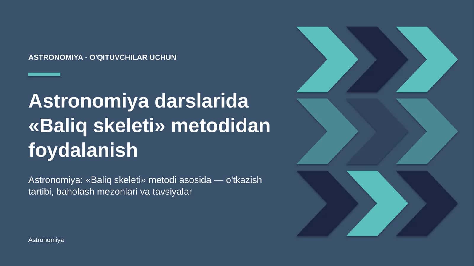 astronomiya darslarida baliq skeleti metodidan foydalanish 3702