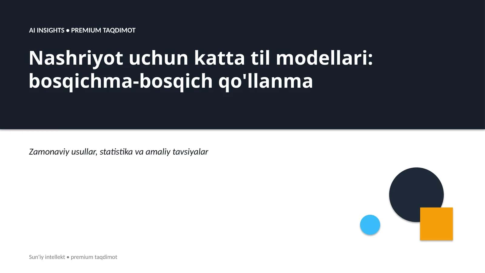 Nashriyot uchun katta til modellari: bosqichma-bosqich qo'llanma