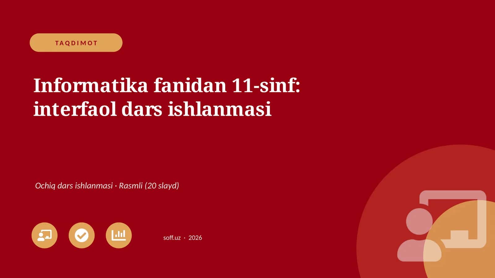 Informatika fanidan 11-sinf: interfaol dars ishlanmasi